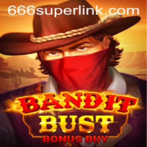 BanditBustBonusBuy: Exciting Gameplay with 666super Challenges