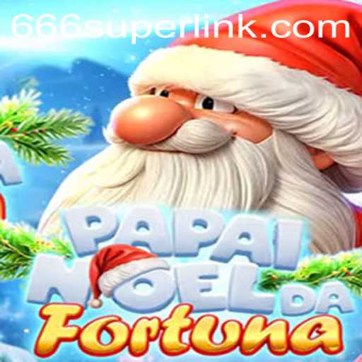 PapaiNoeldaFortuna: Unleash the Magic with 666super